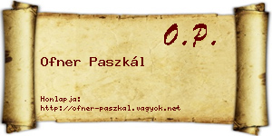 Ofner Paszkál névjegykártya